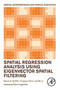 Spatial Regression Analysis Using Eigenvector Spatial Filtering (en Inglés)