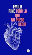 Todo lo que no Puedo Decir (in Spanish)