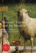 Mimetic Theory and Its Shadow: Girard, Milbank, and Ontological Violence (en Inglés)