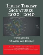 Likely Threat Signatures 2030 - 2040 (en Inglés)