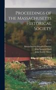 Proceedings of the Massachusetts Historical Society; S2 V5 (en Inglés)