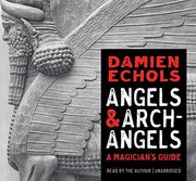 Angels and Archangels: A Magician's Guide (Audiolibro) (en Inglés)