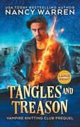 Tangles and Treason (Large Print): A Paranormal Cozy Mystery (Vampire Knitting Club) (en Inglés)