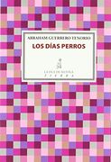 Los Dias Perros (in Spanish)
