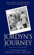 Jordyn's Journey: A Lifetime Membership (en Inglés)