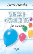 Wunschgeschichten für die Seele (en Alemán)