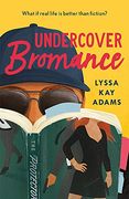 Undercover Bromance: The Most Inventive, Refreshing Concept in Rom-Coms This Year (Entertainment Weekly) (Bromance Book Club) (en Inglés)
