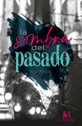 La Sombra del Pasado (in Spanish)