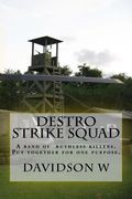 Destro Strike Squad: Seven mercenaries whom you want more of. (en Inglés)