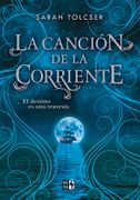 La Cancion de la Corriente - Tolcser, Sarah - Vrya