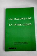 Razones de la Infelicidad, las
