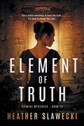 Element of Truth (Element Mysteries)