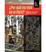 ¿Por qué no vivir en el Perú? Respuestas a la interrogante en 1981, 1998 y 2021-2022