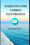Marketing Por Correo Electrónico: Email Marketing