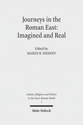 Journeys in the Roman East: Imagined and Real (en Inglés)