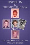 under, in, and outside the box: teaching all of the children
