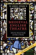 The Cambridge Companion to Medieval English Theatre 2nd Edition Hardback: 0 (Cambridge Companions to Literature) (en Inglés)