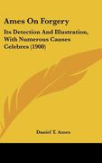 ames on forgery: its detection and illustration, with numerous causes celebres (1900)