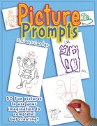 Picture Prompts: An Activity Book for Kids that Sparks the Imagination