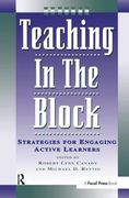 Teaching in the Block: Strategies for Engaging Active Learners (en Inglés)