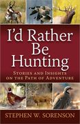I'd Rather Be Hunting (en Inglés)