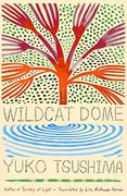 Wildcat Dome: A Novel