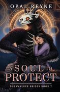 A Soul to Protect: Duskwalker Brides: Book Seven (en Inglés)
