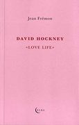 David Hockney. Love Life (el Taller de Elba)