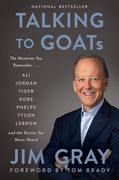 Talking to Goats: The Moments you Remember and the Stories you Never Heard (en Inglés)