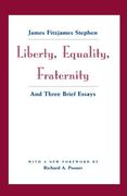 Liberty, Equality, Fraternity: And Three Brief Essays (en Inglés)
