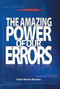 The Amazing Power of our Errors: A Manual for Living (en Inglés)