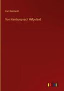 Von Hamburg Nach Helgoland (en Alemán)