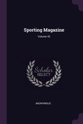 Sporting Magazine; Volume 42 (en Inglés)
