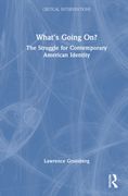 What's Going On?. The Struggle for Contemporary American Identity