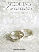 Wedding Creations: 12 Piano Solos to Celebrate Love