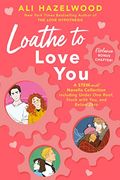 Loathe to Love you (en Inglés)