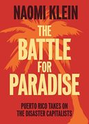 The Battle for Paradise: Puerto Rico Takes on the Disaster Capitalists (en Inglés)