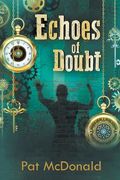 Echoes of Doubt (en Inglés)