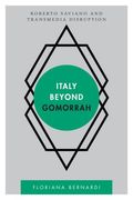 Italy beyond Gomorrah: Roberto Saviano and Transmedia Disruption