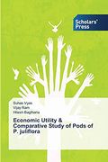 Economic Utility & Comparative Study of Pods of p. Juliflora (en Inglés)