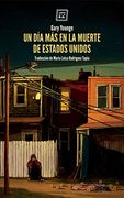 Un día más en la Muerte de Estados Unidos (Narrativa)