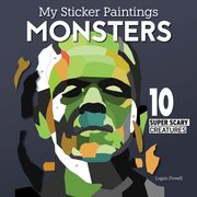 My Sticker Paintings: Monsters: 10 Super Scary Creatures (en Inglés)