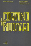 Corvino + Multari: Architecture in Progress. 1995-2025