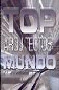 Top Arquitectos Del Mundo