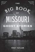 The big Book of Missouri Ghost Stories (Big Book of Ghost Stories) (en Inglés)