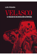 Velasco, el Fracaso de una Revolucion Autoritaria
