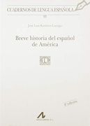 Breve Historia del Español de America