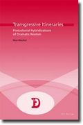 Transgressive Itineraries: Postcolonial Hybridizations of Dramatic Realism (en Inglés)