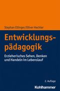 Entwicklungspadagogik: Erzieherisches Sehen, Denken Und Handeln Im Lebenslauf (en Alemán)