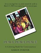 Peace Peace Peace: A Coloring Book for Consciousness